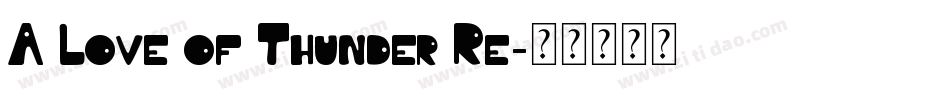 A Love of Thunder Re字体转换